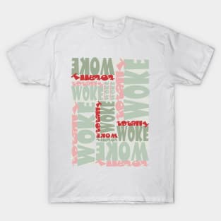 Totally WOKE - Urban language T-Shirt